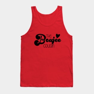 The Boujee Cousin Tank Top